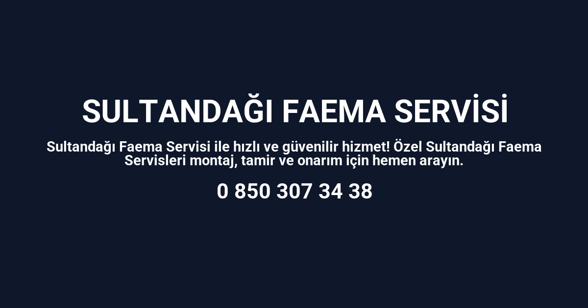 Sultandağı Faema Servisi